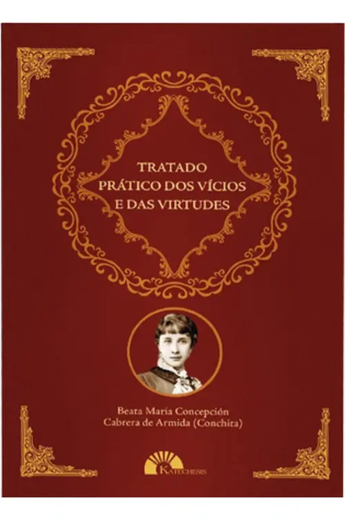 Tratado prático dos vícios e das virtudes
