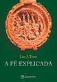 A fé explicada - Brochura