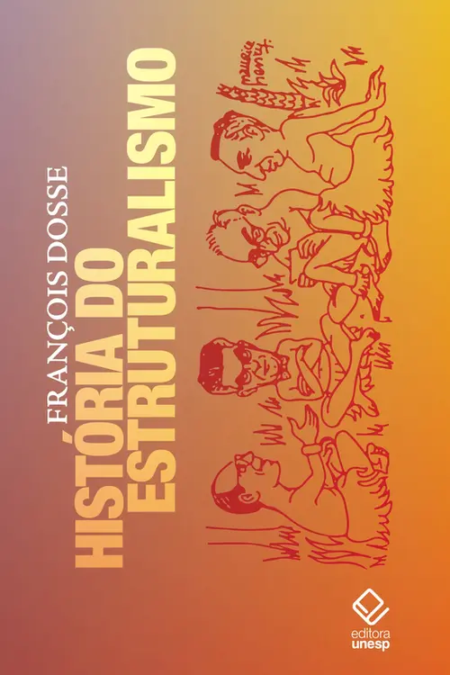 História do estruturalismo - Volumes I e II