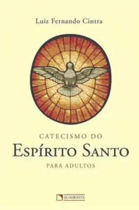 Catecismo do Espírito Santo para adultos