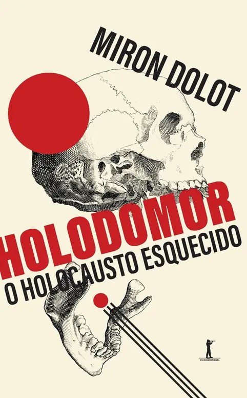 Holodomor: o holocausto esquecido