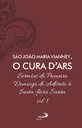 Sermões de São João Maria Vianney, O Cura D'Ars Vol. 1