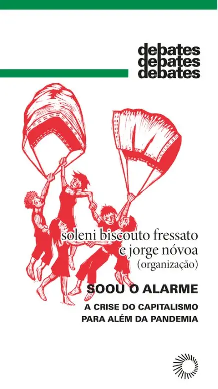 Soou o alarme: A Crise do Capitalismo Para Além da Pandemia