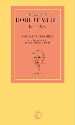 Ensaios sobre Robert Musil - 1900-1919