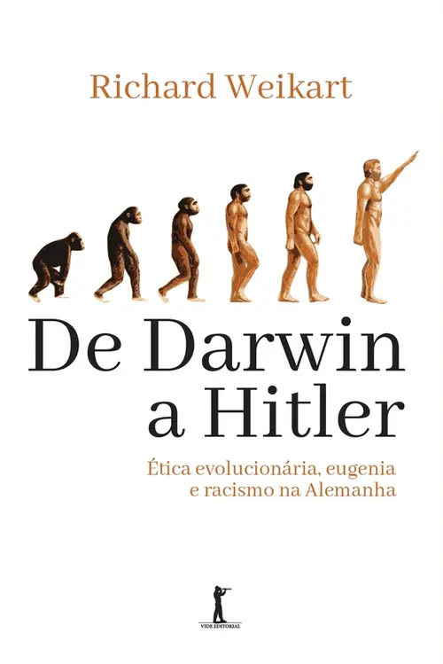 De Darwin a Hitler: Ética evolucionária, eugenia e racismo na Alemanha