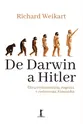 De Darwin a Hitler: Ética evolucionária, eugenia e racismo na Alemanha