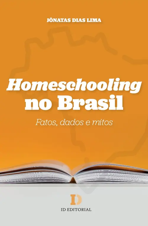 Homeschooling no Brasil: fatos, dados e mitos