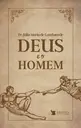 Deus e o Homem