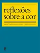 Reflexões sobre a cor