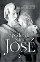 Glória e poder de São José