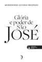 Glória e poder de São José