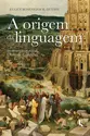 A origem da linguagem