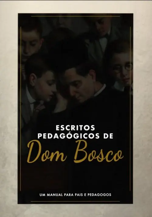 Escritos Pedagógicos de Dom Bosco