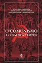 O comunismo e o fim dos tempos