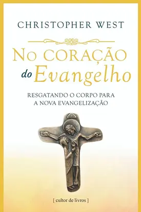 No coração do Evangelho