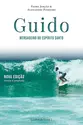Guido - Mensageiro do Espírito Santo