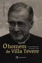 O homem de Villa Tevere - Os anos romanos de Josemaria Escrivá