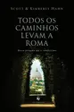 Todos os caminhos levam a Roma