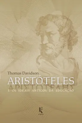 Aristóteles e os ideais antigos da educação