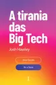 A tirania das Big Tech