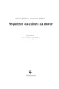 Arquitetos da cultura da morte