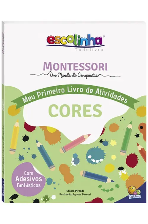 Montessori Meu Primeiro Livro de Atividades... Cores