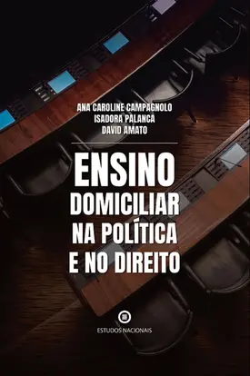 Ensino domiciliar na política e no direito