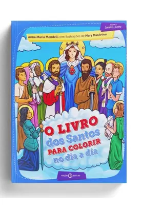 O livro dos santos para colorir no dia a dia