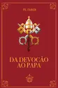Da devoção ao papa