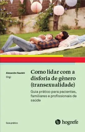 Como lidar com a disforia de gênero (transexualidade)