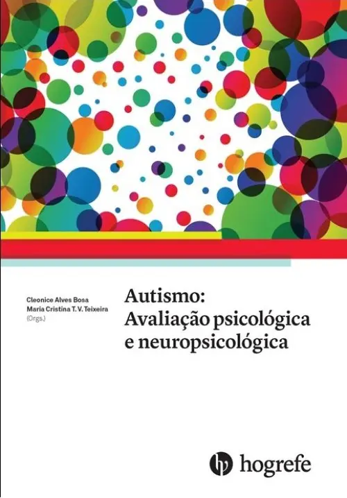Autismo: Avaliação psicológica e neuropsicológica