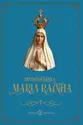 Devocionário a Maria Rainha