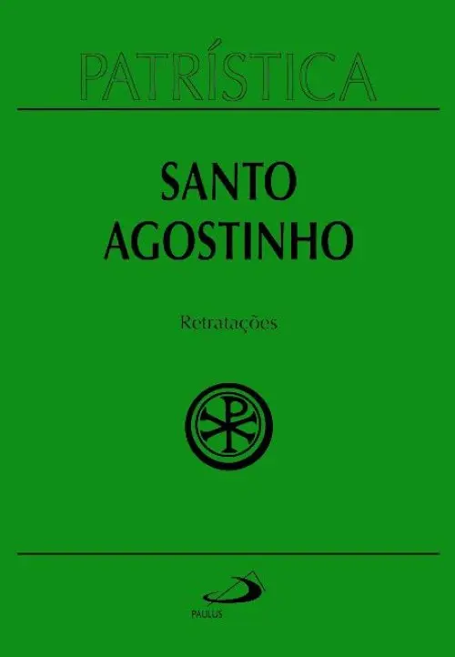 Patrística (Vol. 43): Retratações