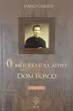 O Método Educativo de Dom Bosco