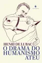 O drama do humanismo ateu