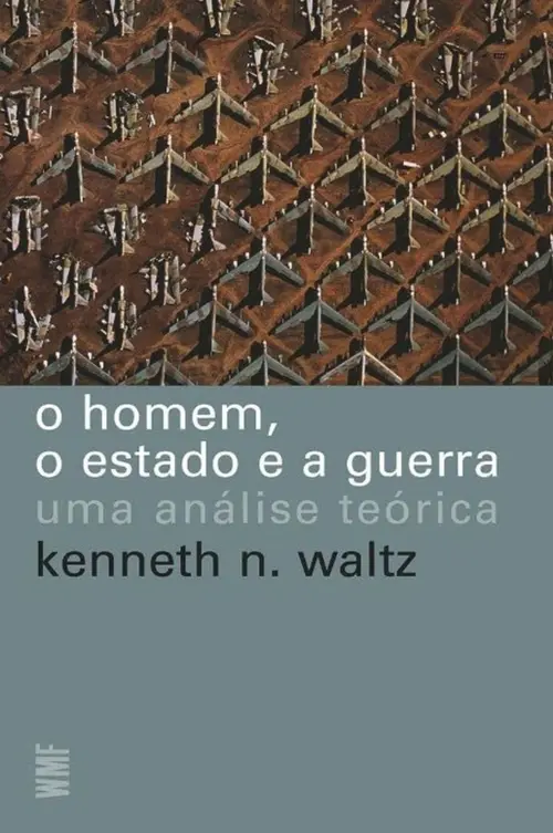 O homem, o estado e a guerra