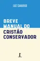 Breve manual do cristão conservador