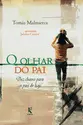 O olhar do pai: dez chaves para os pais de hoje