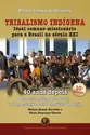 Tribalismo Indígena, Ideal Comuno-missionario para o Brasil no Seculo XXI