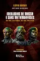 Ideologias de massa e suas metamorfoses