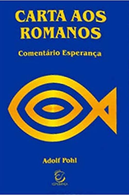 Carta aos Romanos Carta aos Romanos Editora Esperança