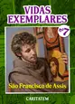 Vidas Exemplares - São Francisco de Assis
