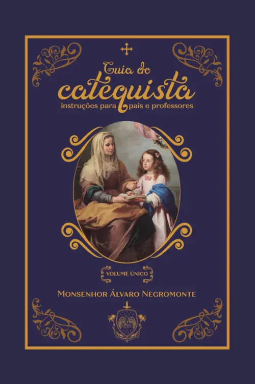 Guia do Catequista - Volume Único