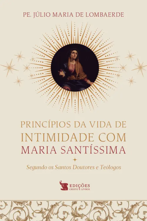 Princípios da Vida de Intimidade com Maria Santíssima