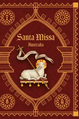Santa Missa Ilustrada - 2ª Edição