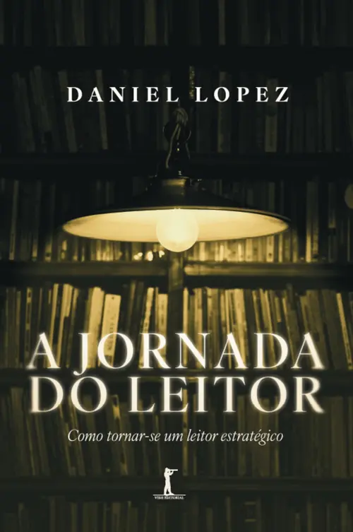A jornada do leitor: Como tornar-se um leitor estratégico
