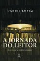 A jornada do leitor: Como tornar-se um leitor estratégico