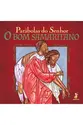 Parábolas do Senhor: O bom samaritano