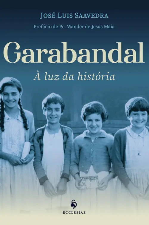 Garabandal: À luz da história
