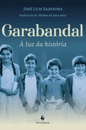 Garabandal: À luz da história
